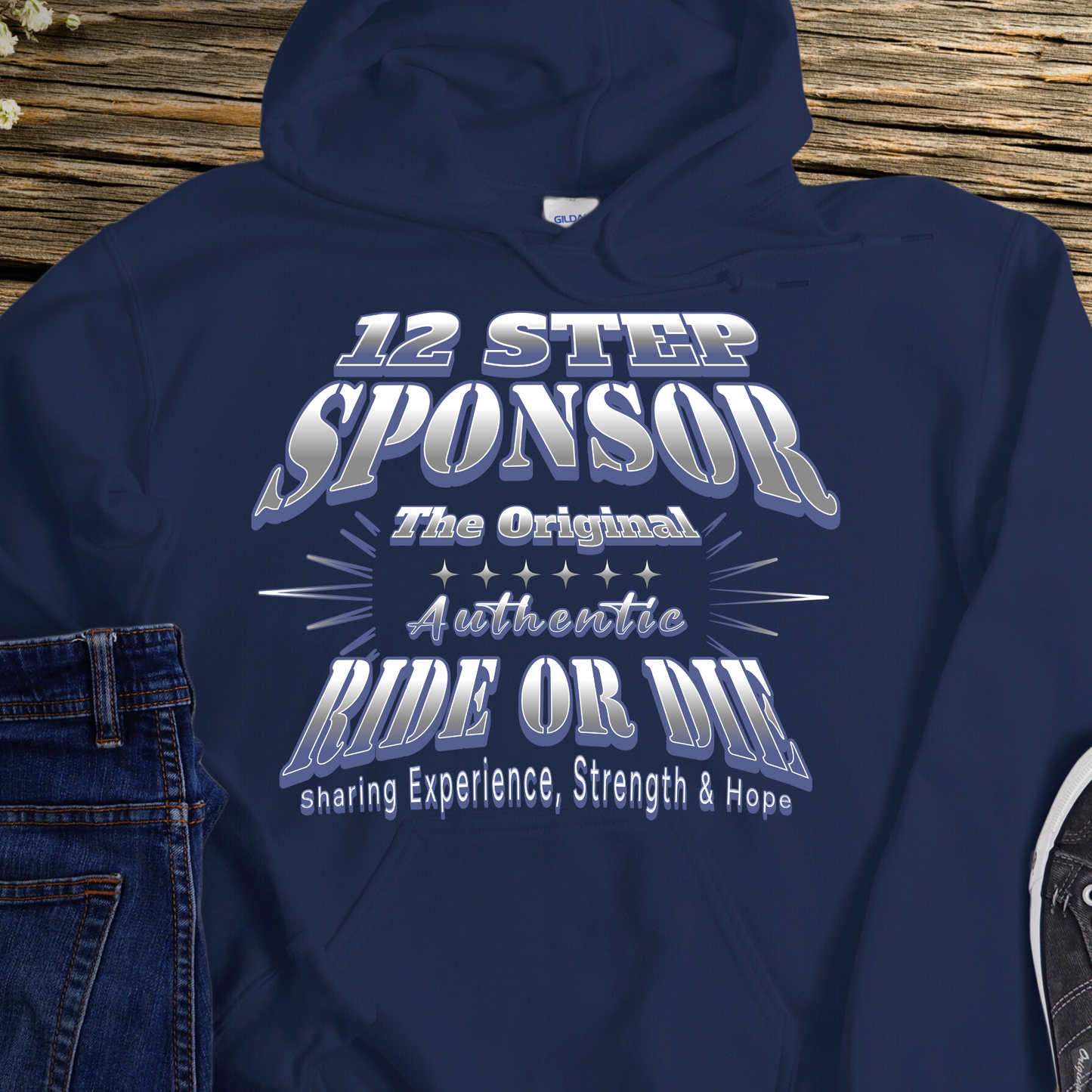 Recovery Hoodie | Inspiring Sobriety |  12 Step Sponsor (Ride or Die)