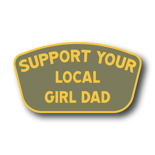 Support Your Local Girl Dad Sticker