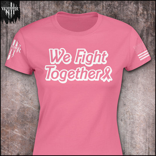 We Fight Together for Breast Cancer - Women - ON SALE