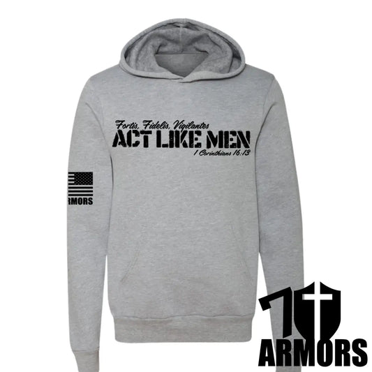 ACT LIKE MEN HOODIE