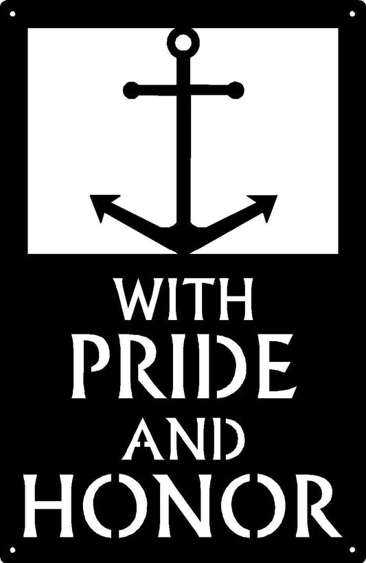 Pride and Honor Navy - Military Sign