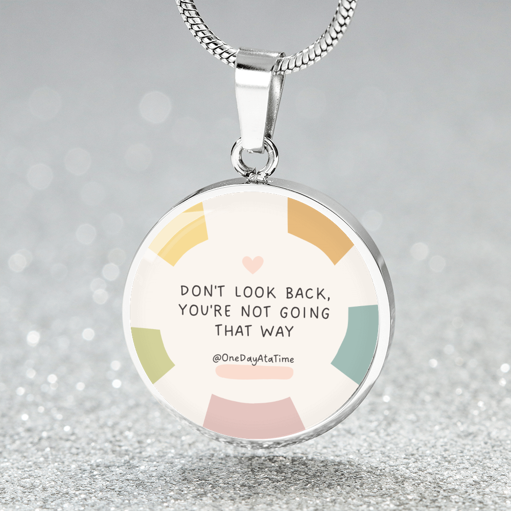 Custom Recovery Necklace | Inspiring Sobriety | Don't Look Back