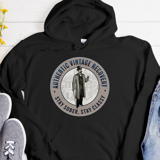 Recovery Hoodie | Inspiring Sobriety |  Stay Sober, Stay Classy