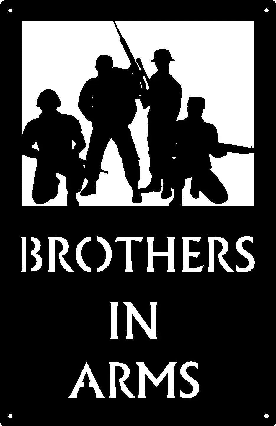 Brothers in Arms - US Army Military Sign