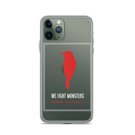 Clear We Fight Monsters Case for iPhone®