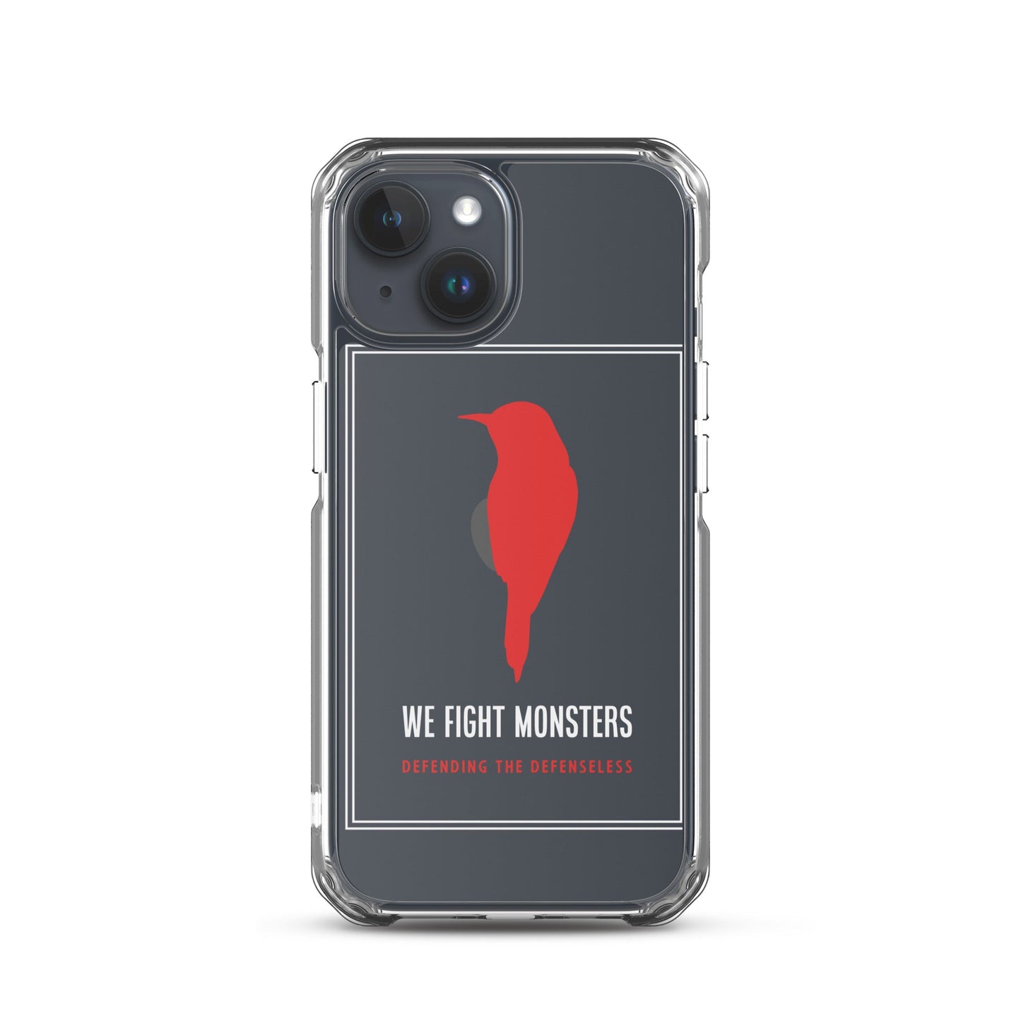 Clear We Fight Monsters Case for iPhone®