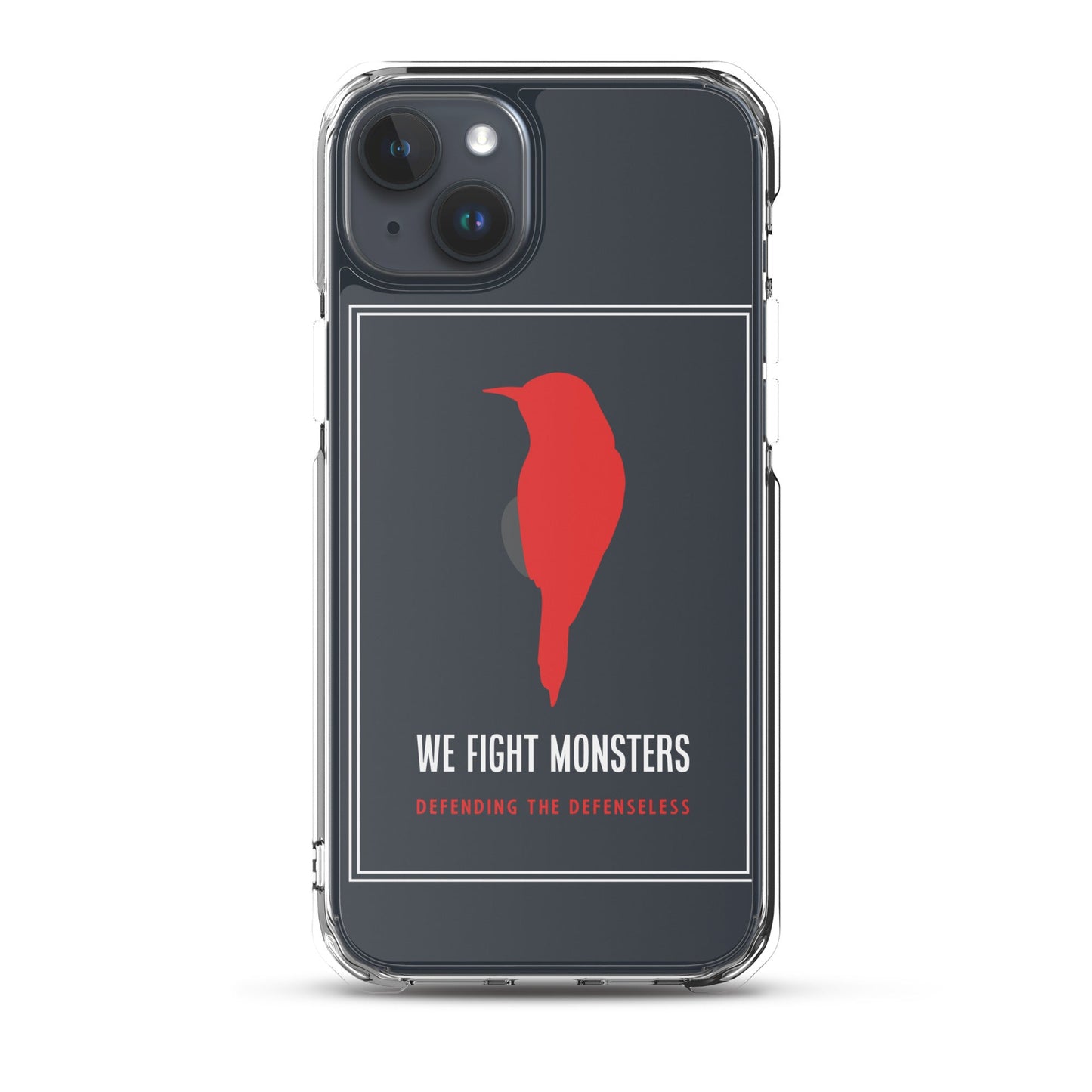 Clear We Fight Monsters Case for iPhone®