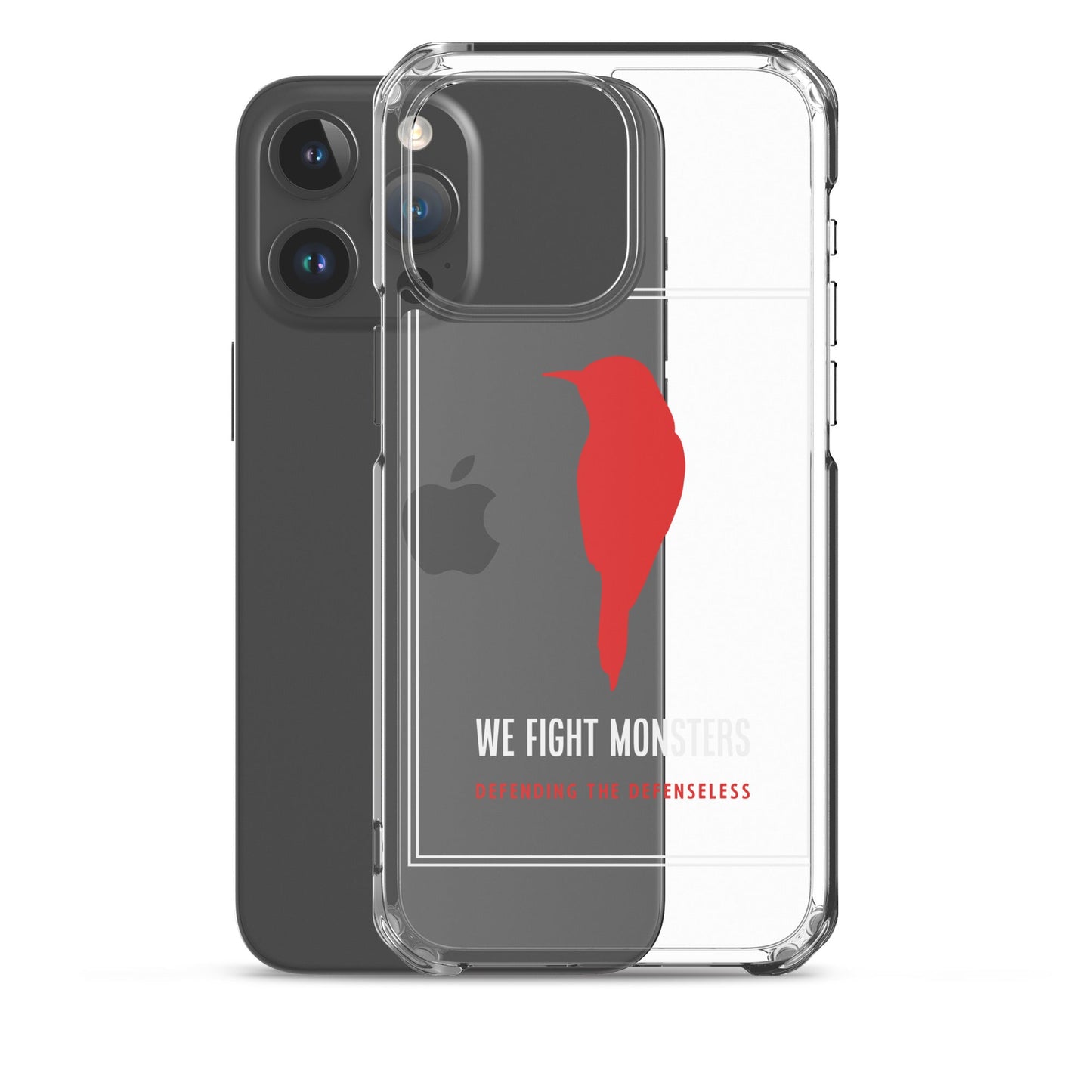 Clear We Fight Monsters Case for iPhone®