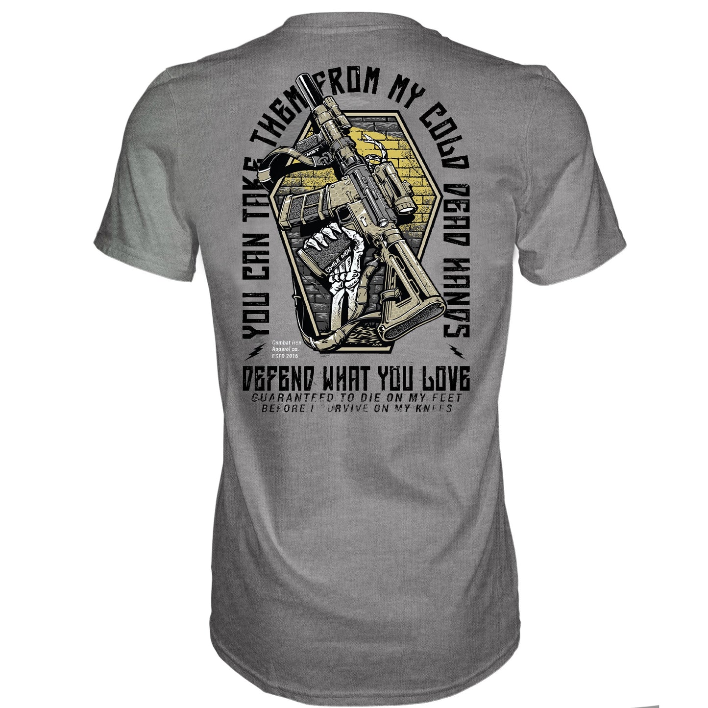 YOU CAN TAKE THEM FROM MY COLD DEAD HANDS Men's T-Shirt