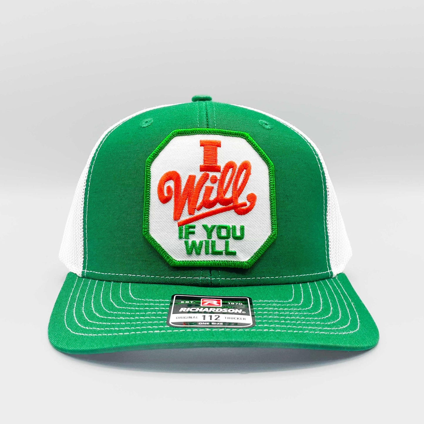 I Will If You Will Trucker Hat