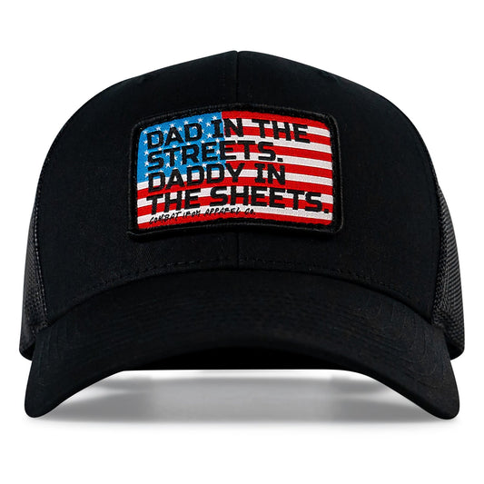 DAD IN THE STREETS. DADDY IN THE SHEETS. USA Flag Patch SnapBack