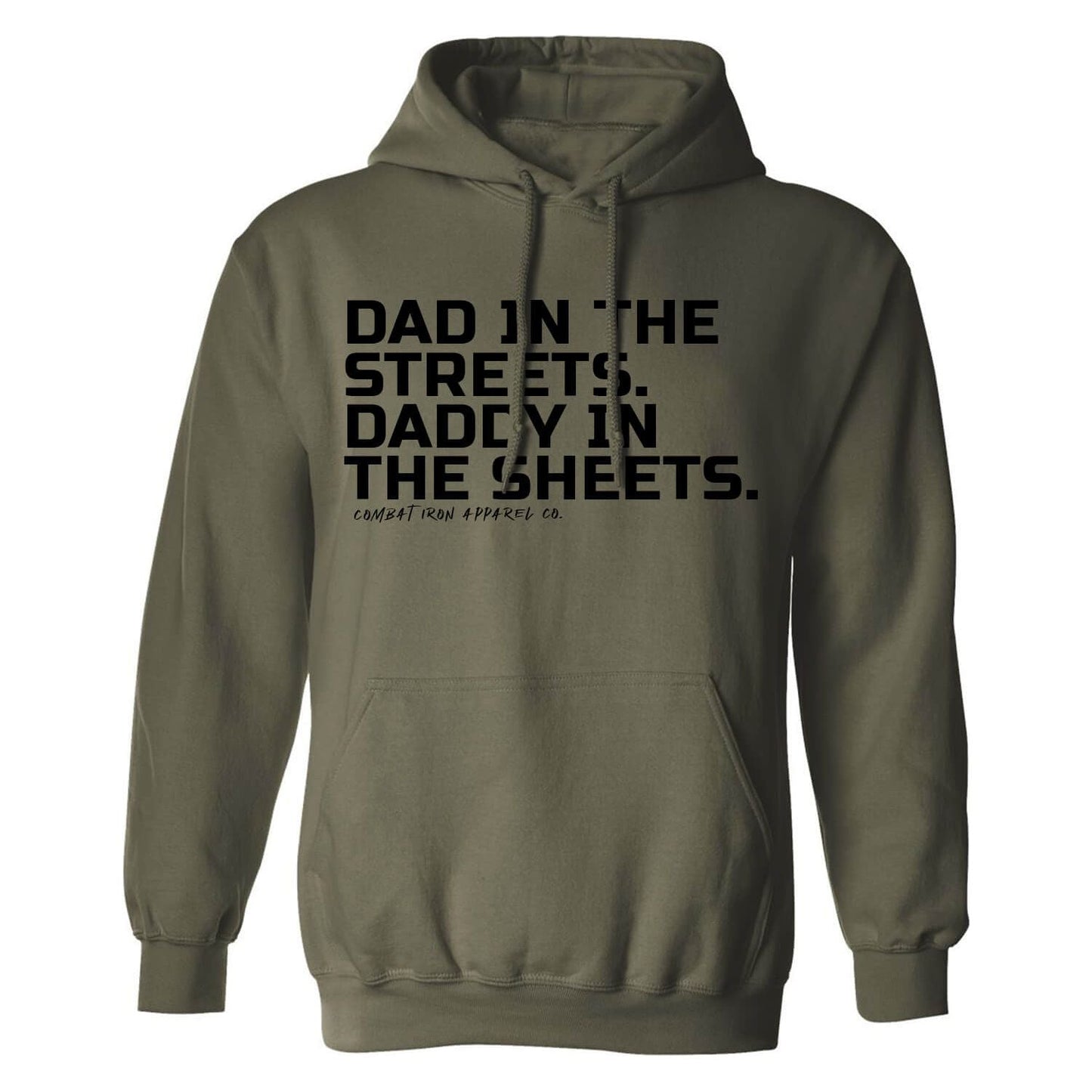 DAD IN THE STREETS. DADDY IN THE SHEETS. MEN'S FLEECE LINED HOODIE