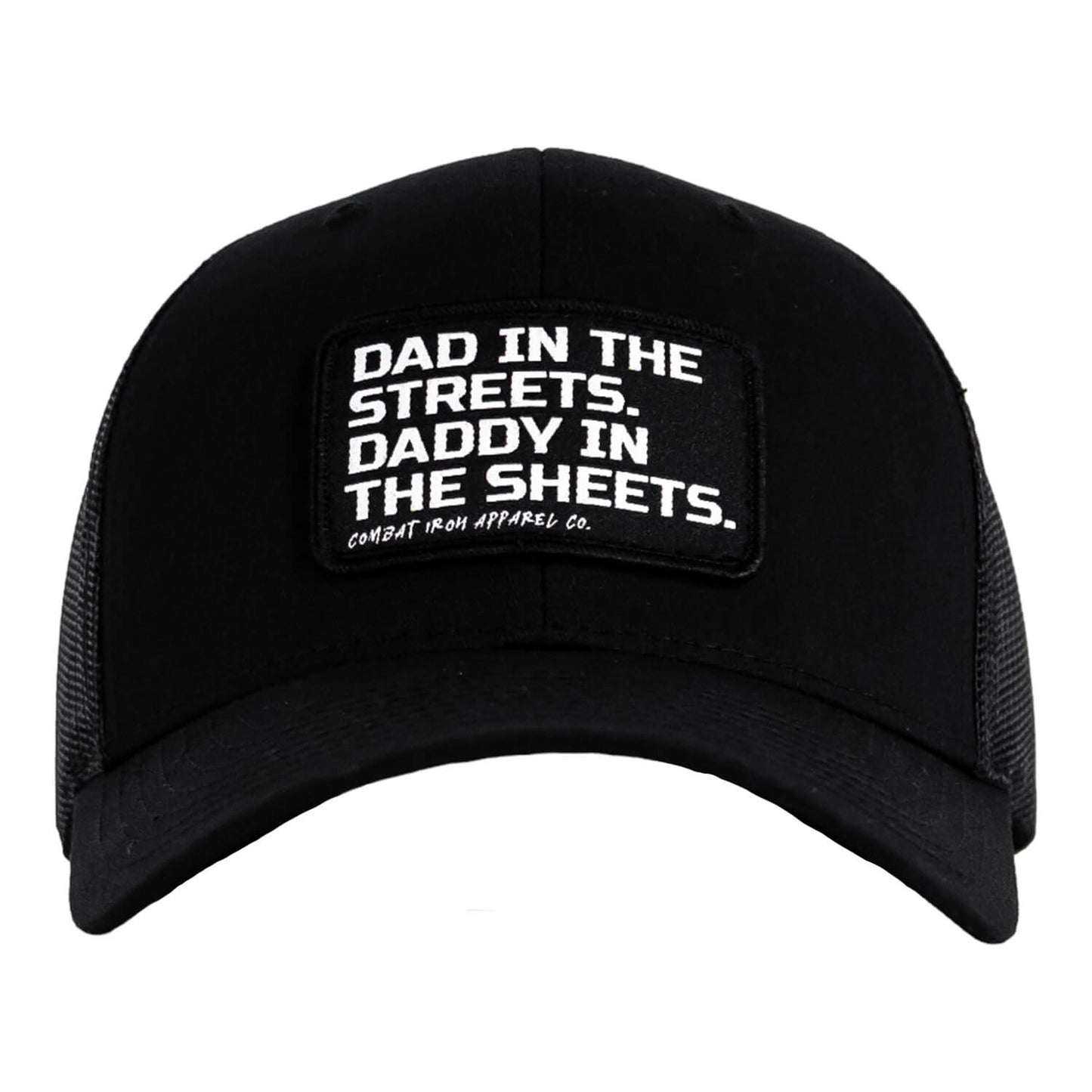 DAD IN THE STREETS. DADDY IN THE SHEETS. BLACK PATCH SNAPBACK