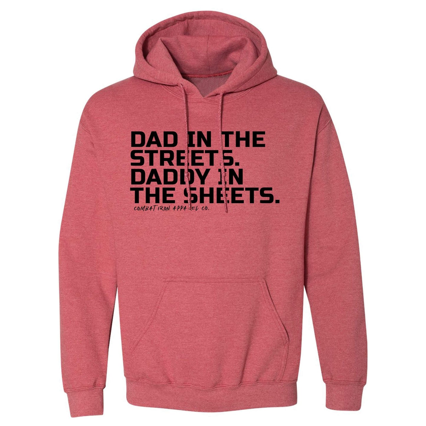 DAD IN THE STREETS. DADDY IN THE SHEETS. MEN'S FLEECE LINED HOODIE