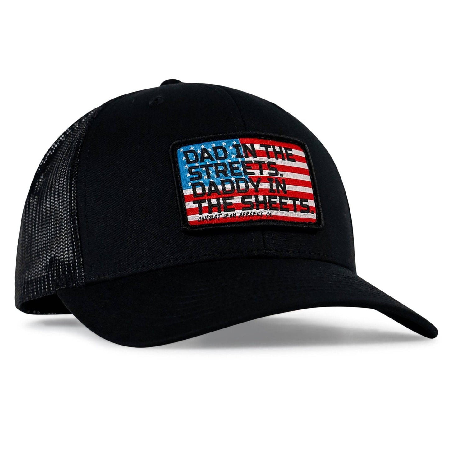 Dad In The Streets. Daddy In The Sheets. American Flag Patch Snapback Hat