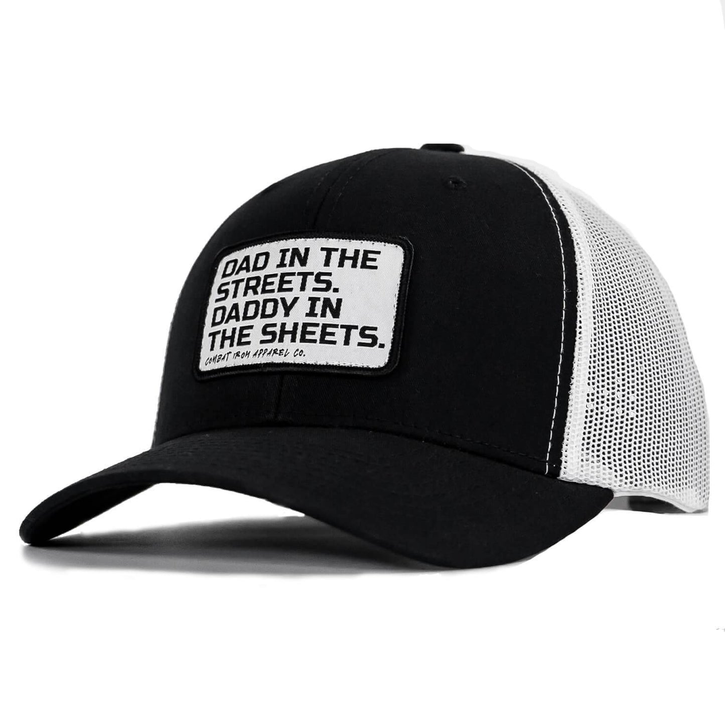 Dad In The Streets. Daddy In The Sheets. White Patch Snapback Hat