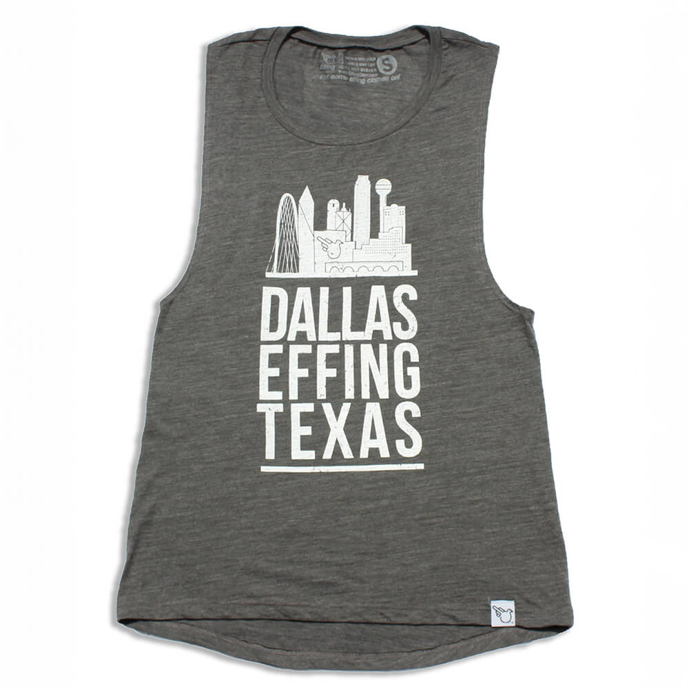 Dallas Effing Skyline- Muscle Tank