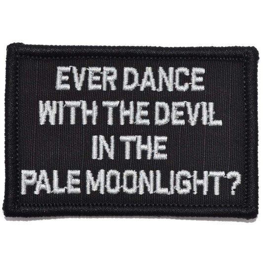 Ever Dance With The Devil In The Pale Moonlight? Joker Quote - 2x3 Patch