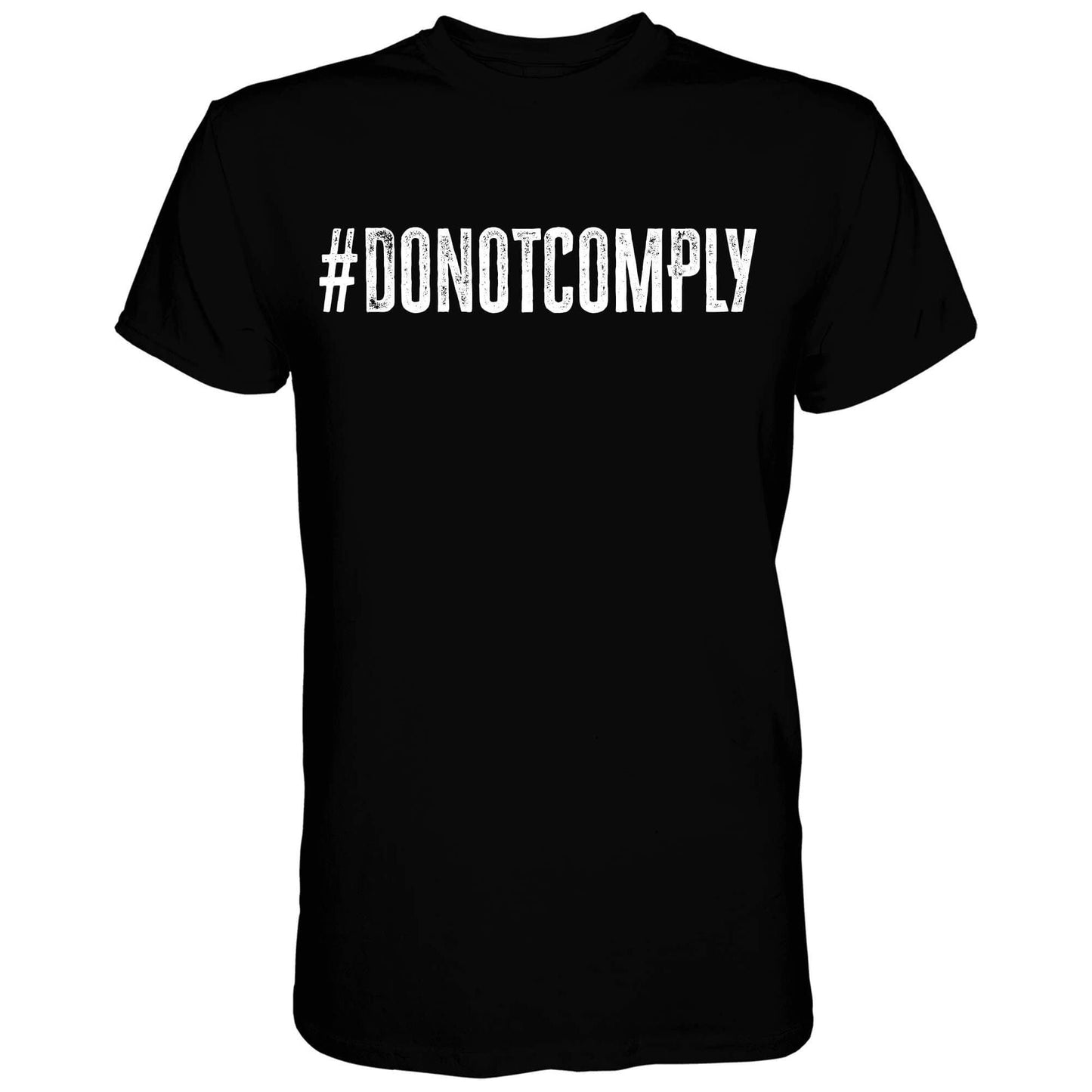 #DONOTCOMPLY MEN'S T-SHIRT