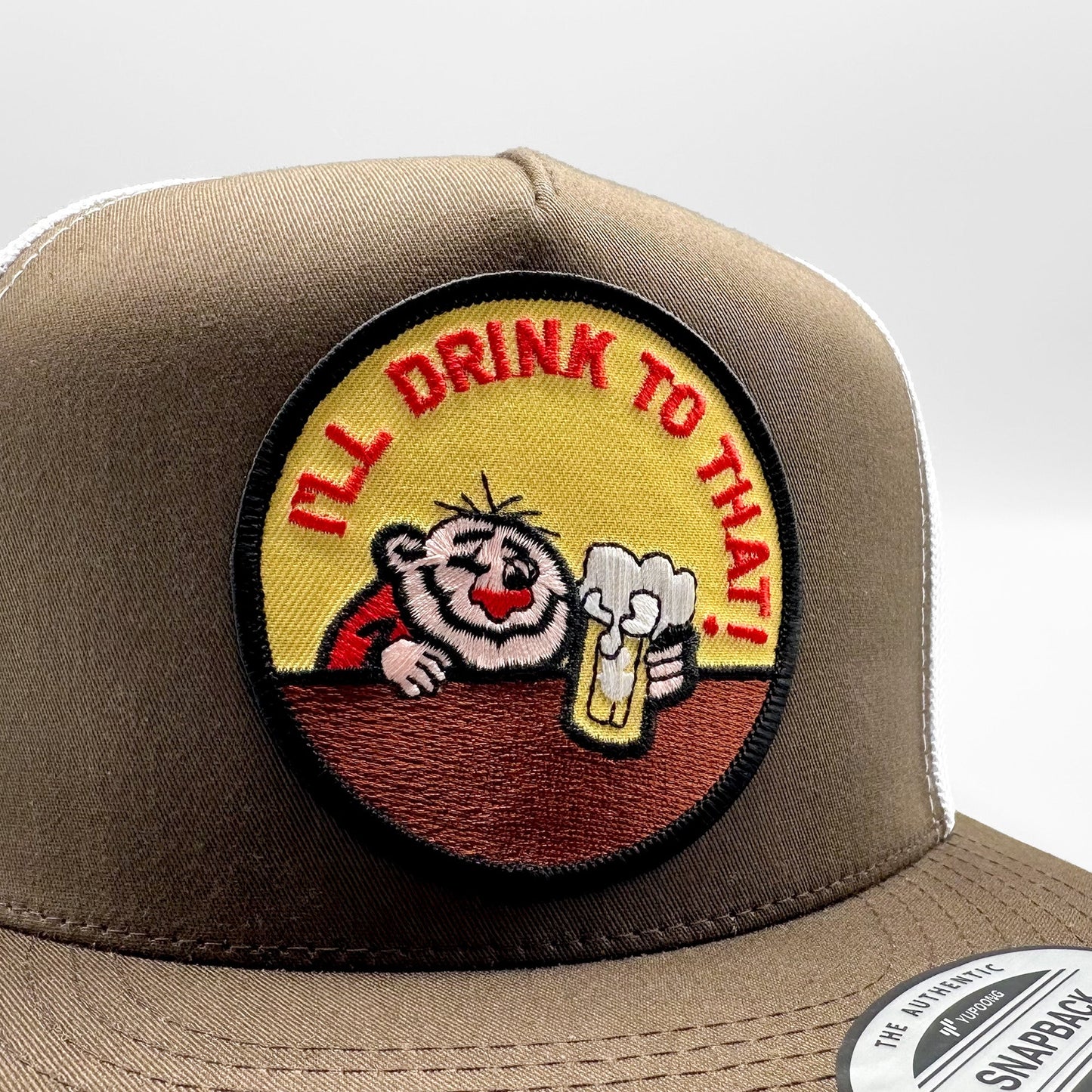 I'll Drink to That Trucker Hat