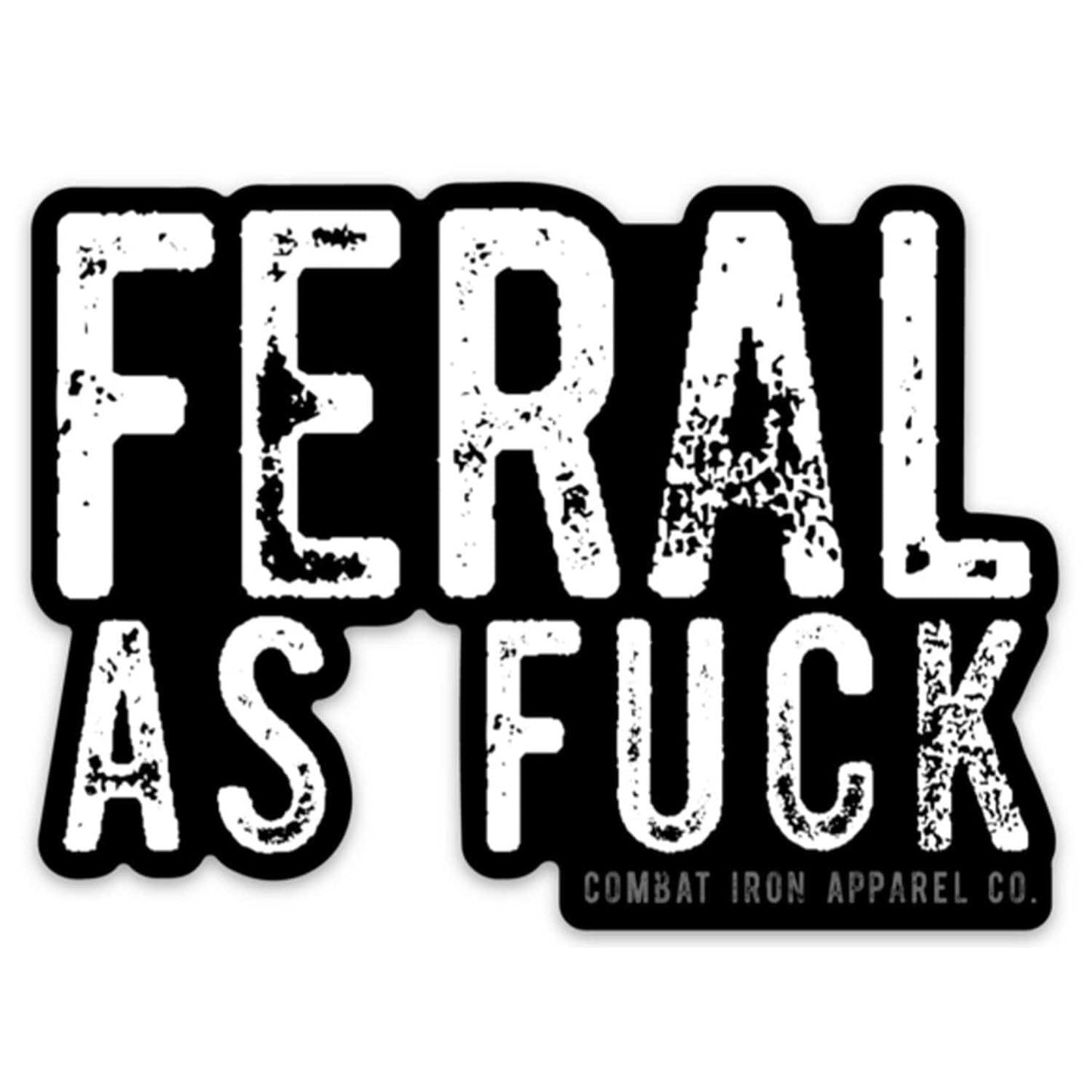 Feral As Fuck Decal