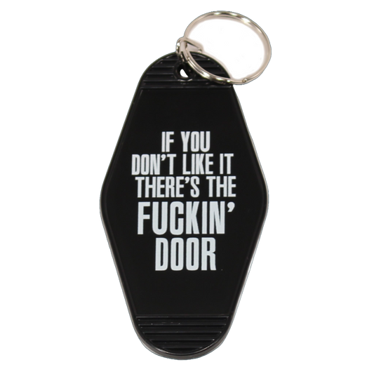 "If You Don't Like It..." Key Tag (Black)