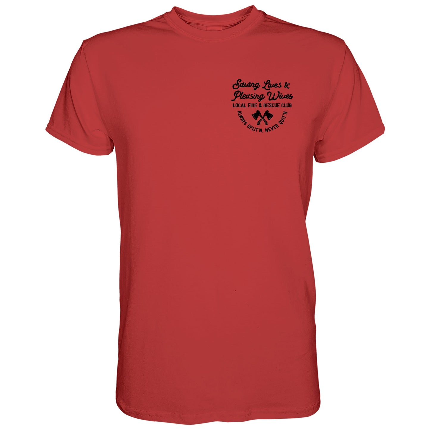 SAVING LIVES AND PLEASING WIVES | LOCAL FIRE & RESCUE CLUB Men's T-Shirt