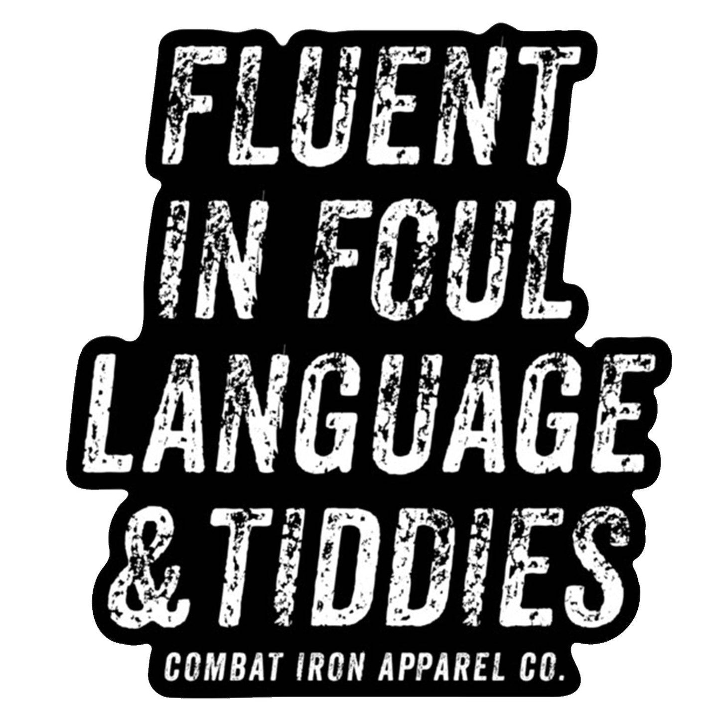 Fluent in Foul Language & Tiddies Decal