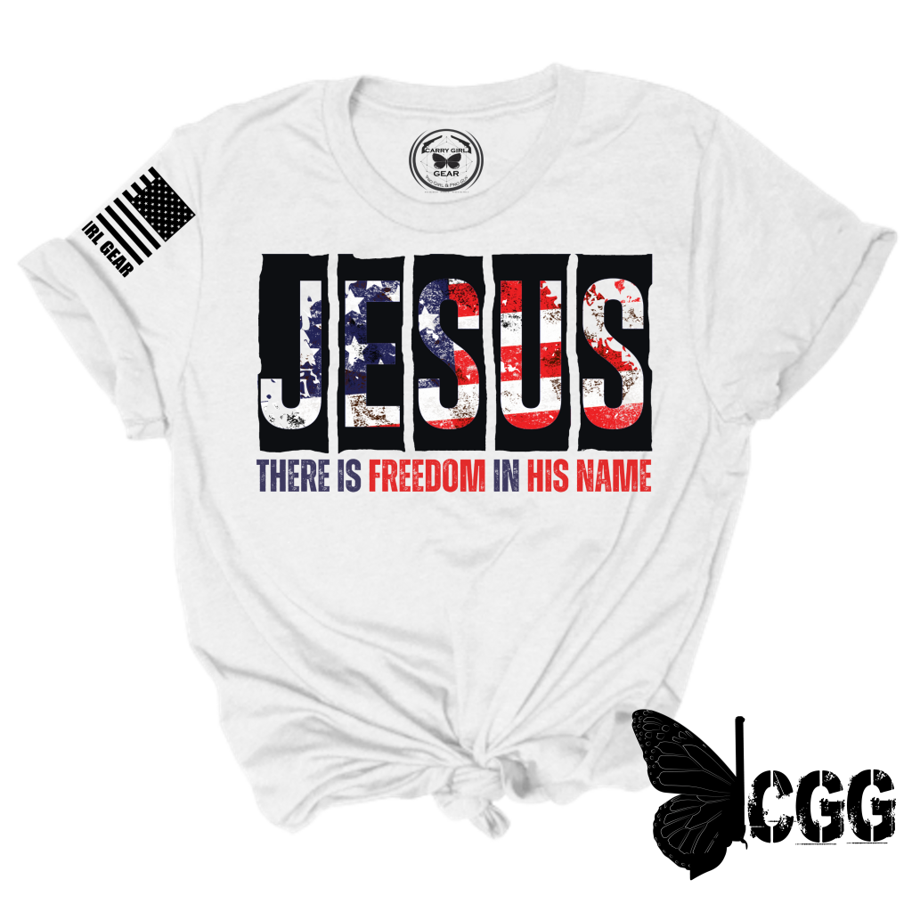 FREEDOM IN HIS NAME TEE