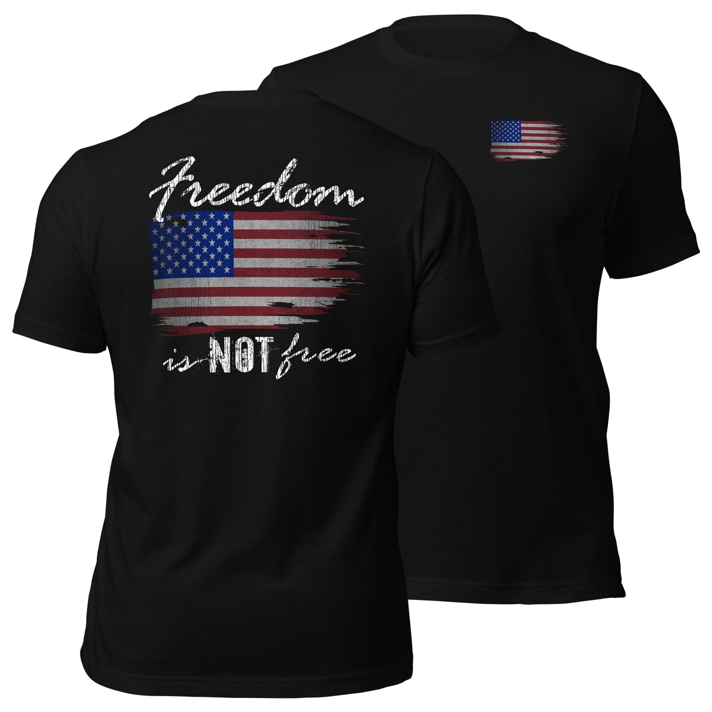 Patriotic American Flag T-Shirt Freedom Is NOT Free Tee