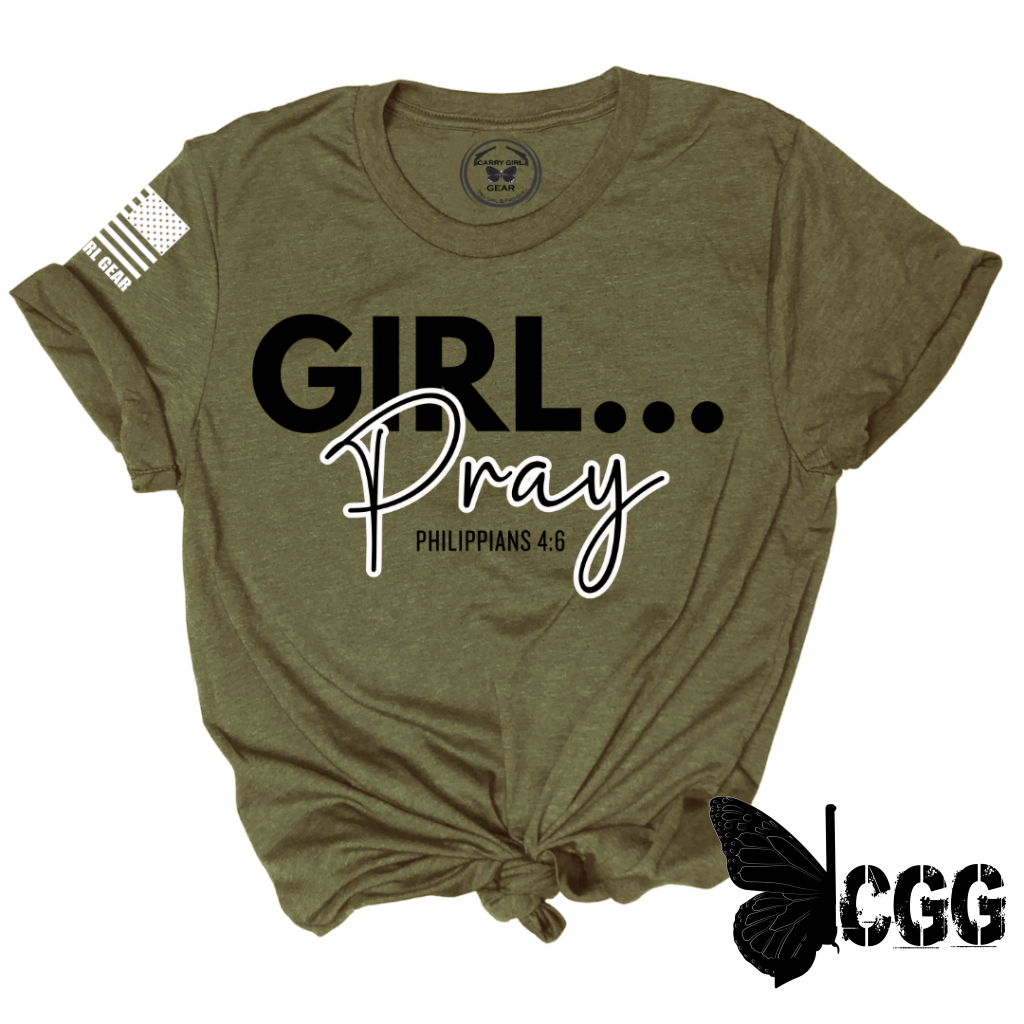 GIRL...PRAY Tee