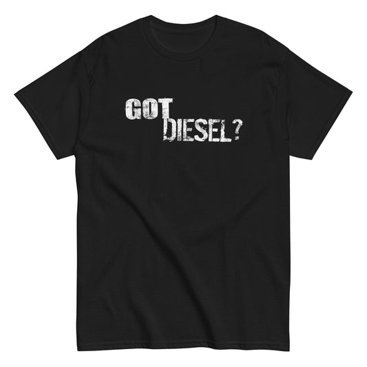 Got Diesel? Truck T-Shirt