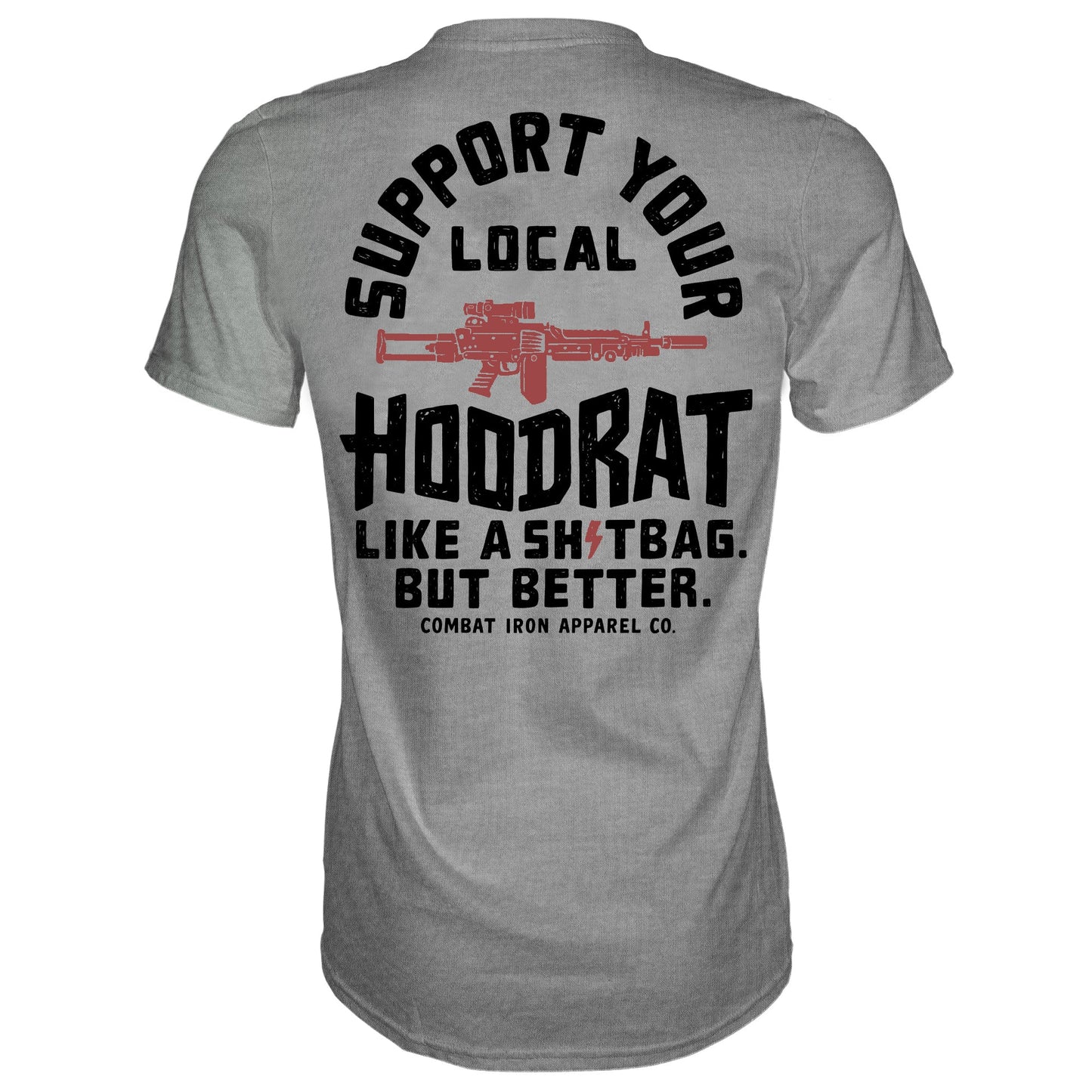 Support Your Local Hoodrat Men's T-Shirt