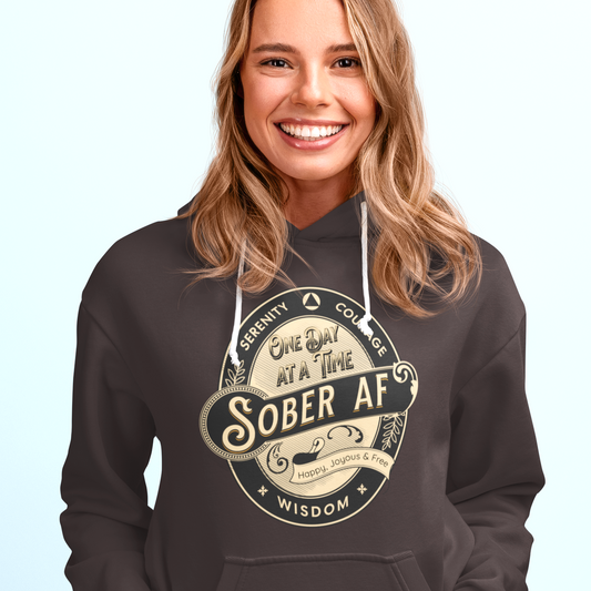 Addiction Recovery Hoodie | Inspiring Sobriety | Sober AF