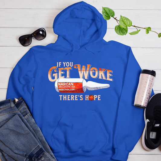 Recovery Hoodie | Inspiring Sobriety |  If You Get Woke, There's Hope