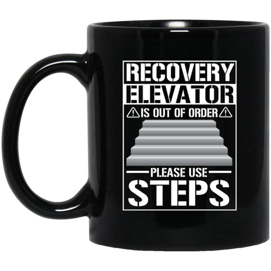 Recovery Coffee Mug | Inspiring Sobriety | Recovery Elevator Out Of Order