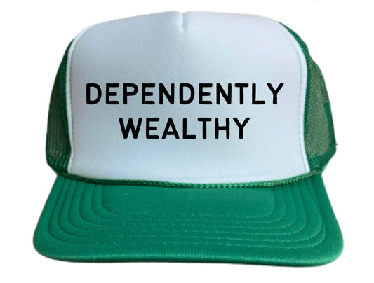 Dependently Wealthy Trucker Hat