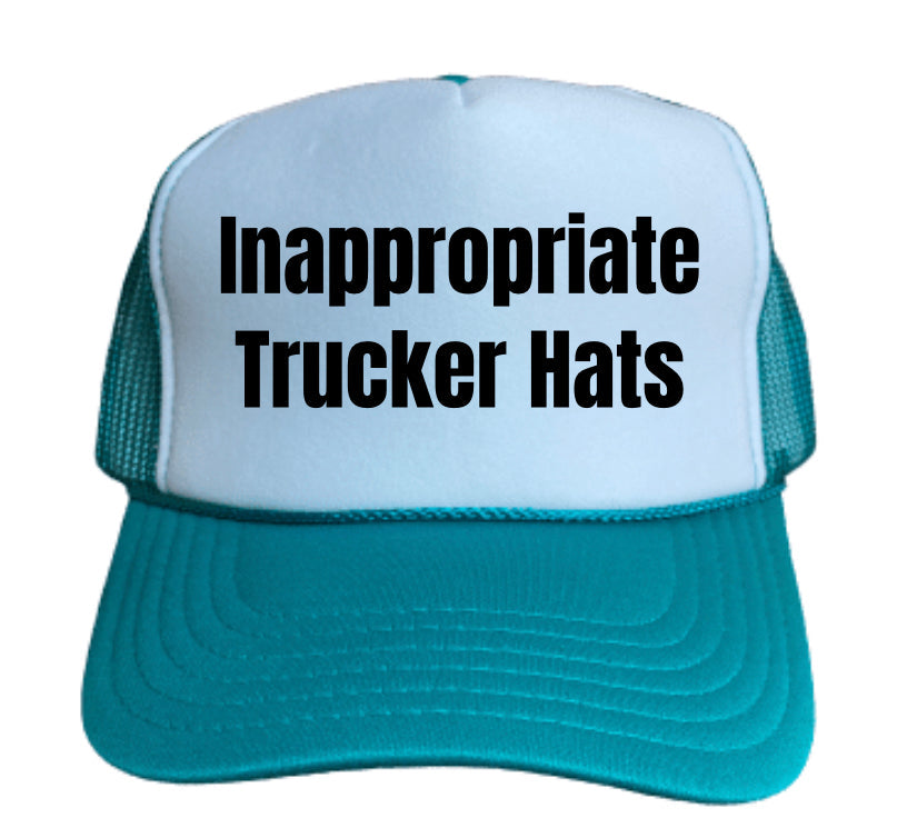 Inappropriate Trucker Hats Trucker Hat