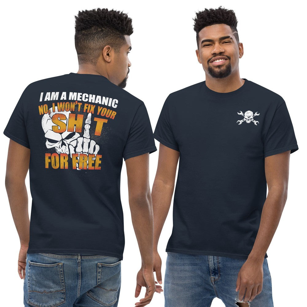 Mechanic Gift T-Shirt - I Wont Fix For Free