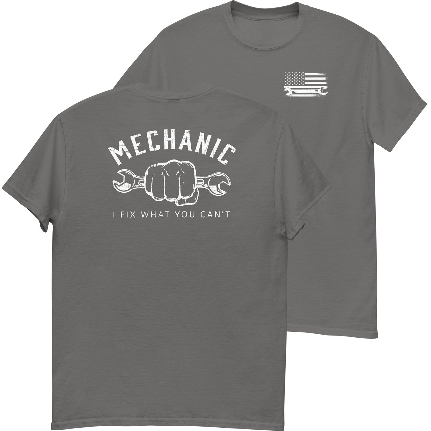 Mechanic T-Shirt - I Fix What You Cant