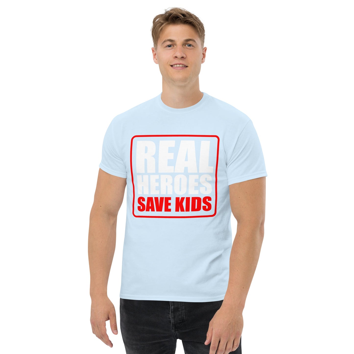 Real Heroes Save Kids // We Fight Monsters T Shirt