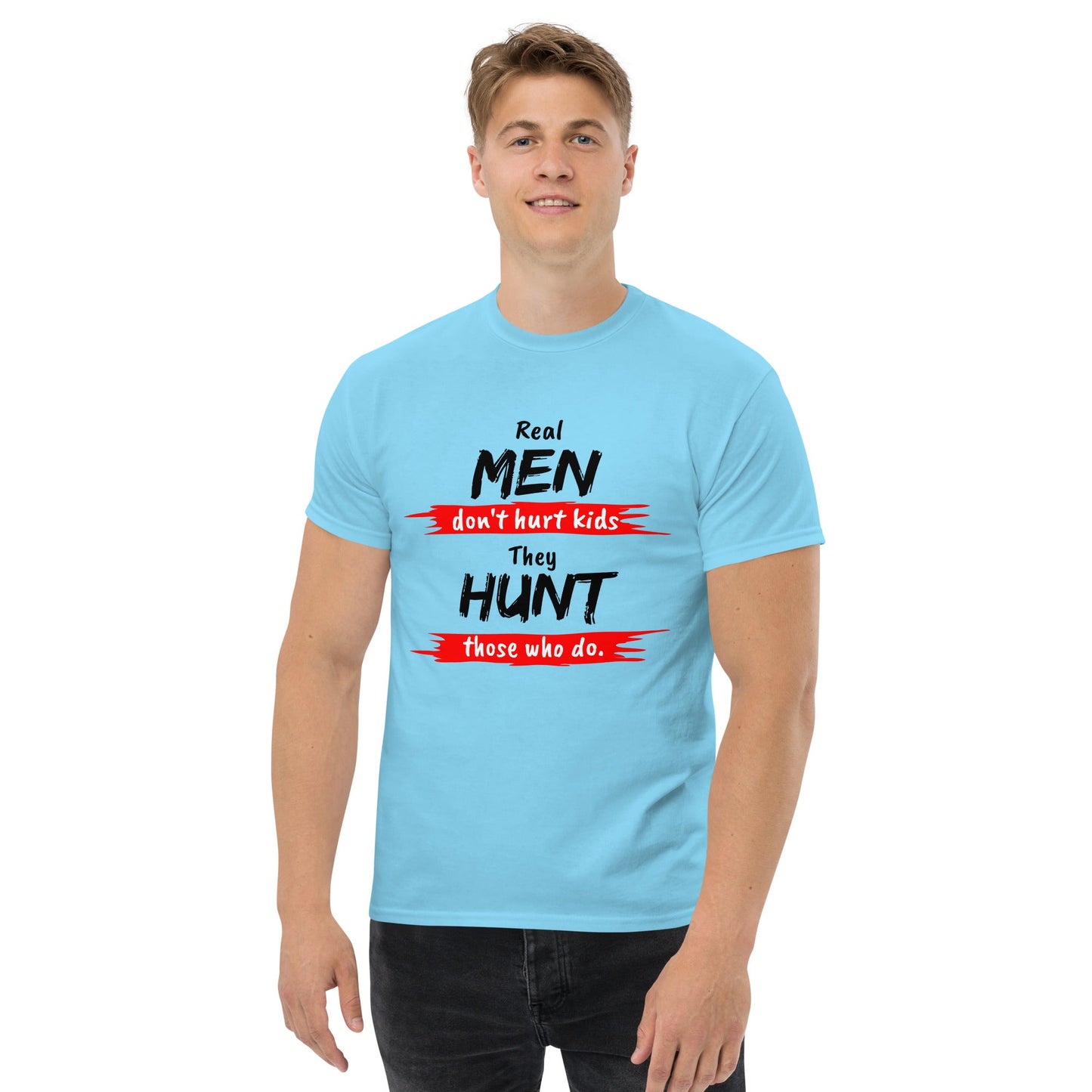 Real Men Don't Hurt Kids classic tee