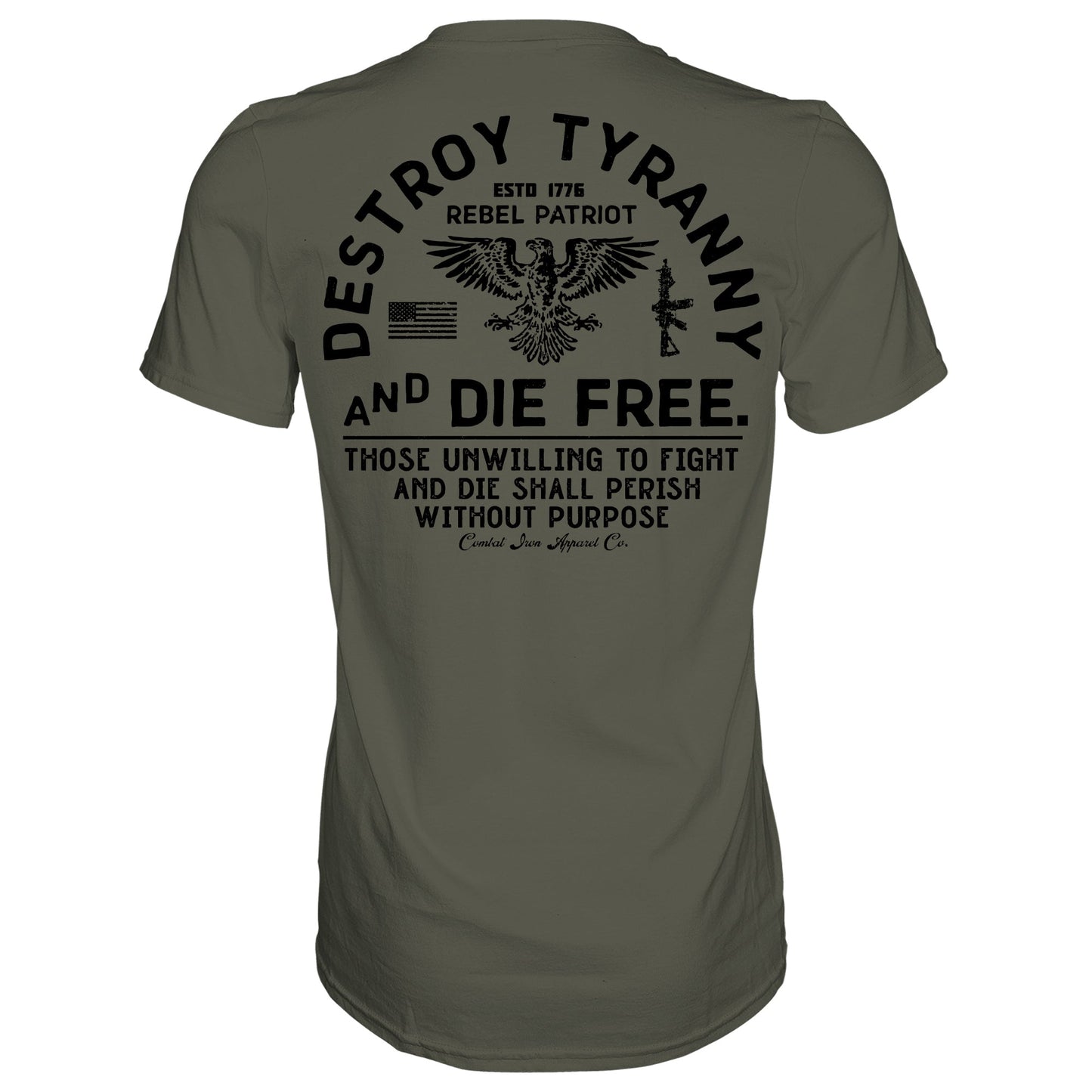 Destroy Tyranny and Die Free Men's T-Shirt