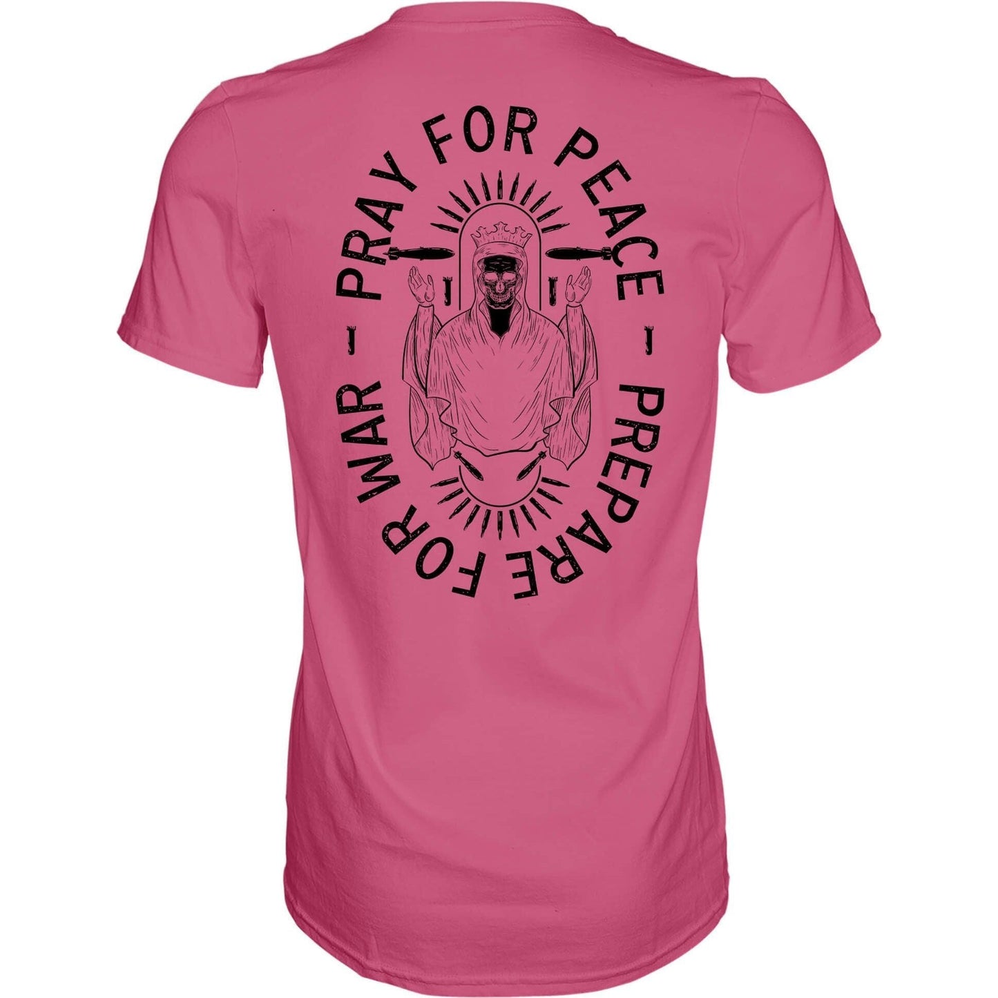 Pray For Peace. Prepare For War. Men's T-Shirt