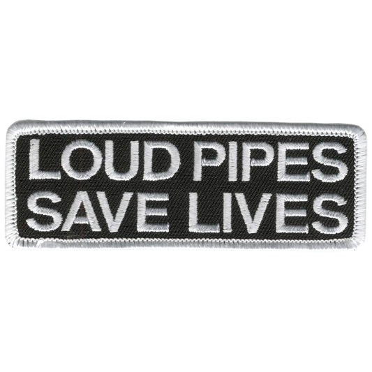 Hot Leathers Loud Pipes Save Lives 4" x 2" Patch