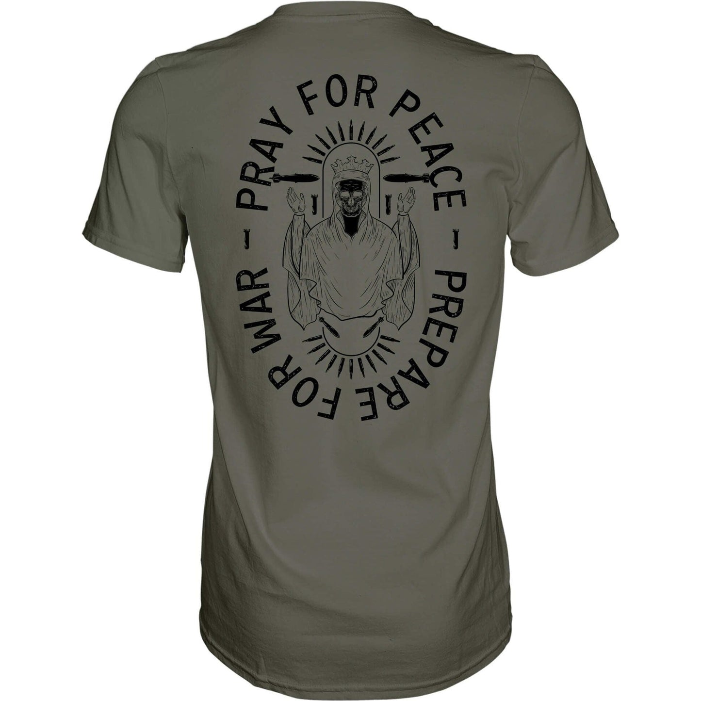 Pray For Peace. Prepare For War. Men's T-Shirt