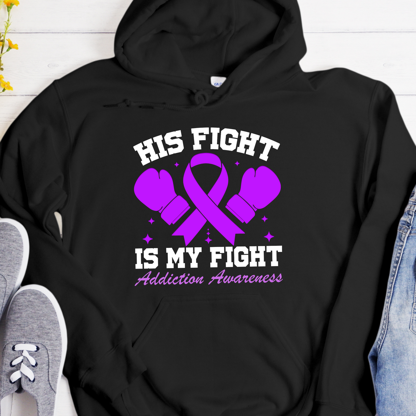 Custom Recovery Hoodie | Inspiring Sobriety |  His Fight Is My Fight