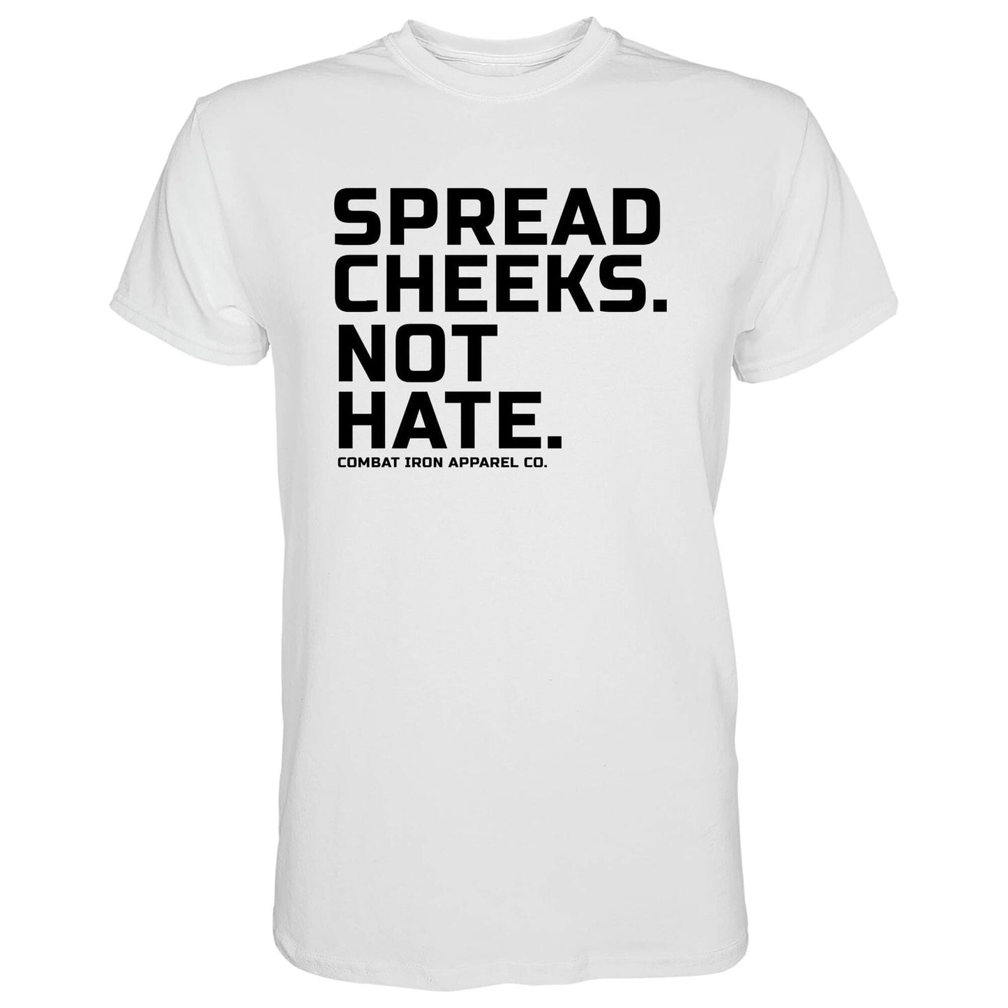 SPREAD CHEEKS. NOT HATE. MEN'S T-SHIRT