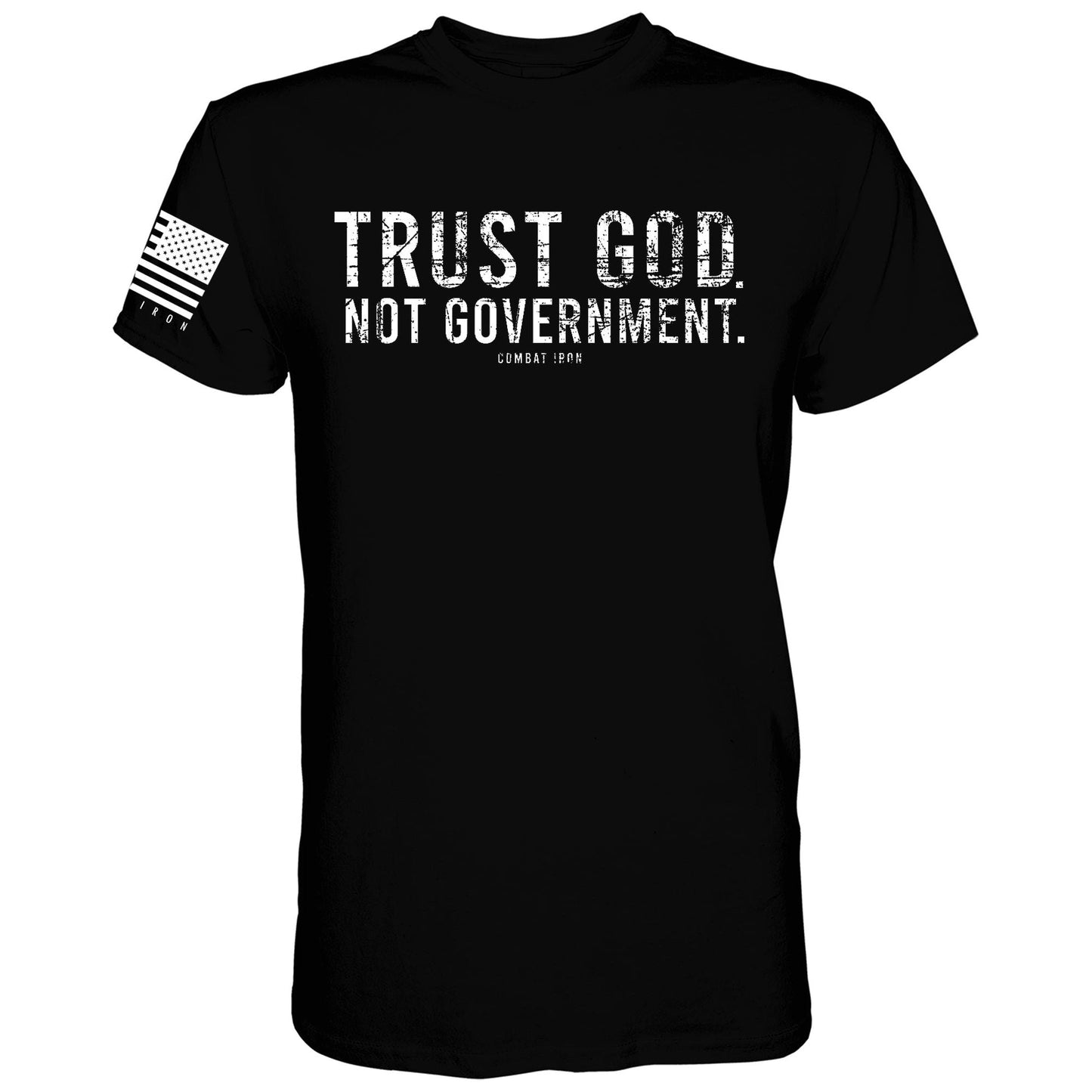 Trust God. Not Government. Men's T-Shirt