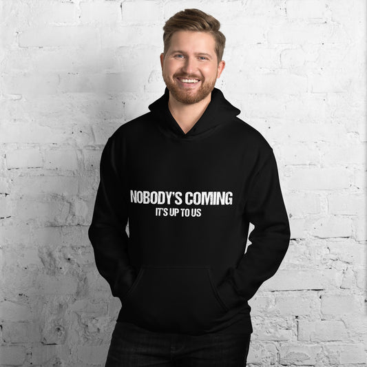 Nobody's Coming - It's Up to Us // We Fight Monsters Pullover Hoodie